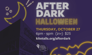 After Dark: Halloween, Photo Credits: Children's Museum and Theatre