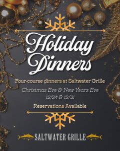 Holiday Dinner; Photo courtesy of Saltwater Grille