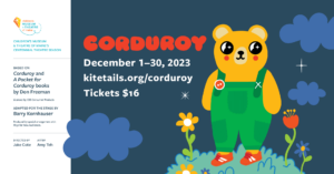 Corduroy at CMTM - Photo Credit: The Children's Museum and Theatre of Maine