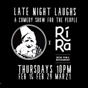 Late Night Laughs - Photo Courtesy of Ri Ra