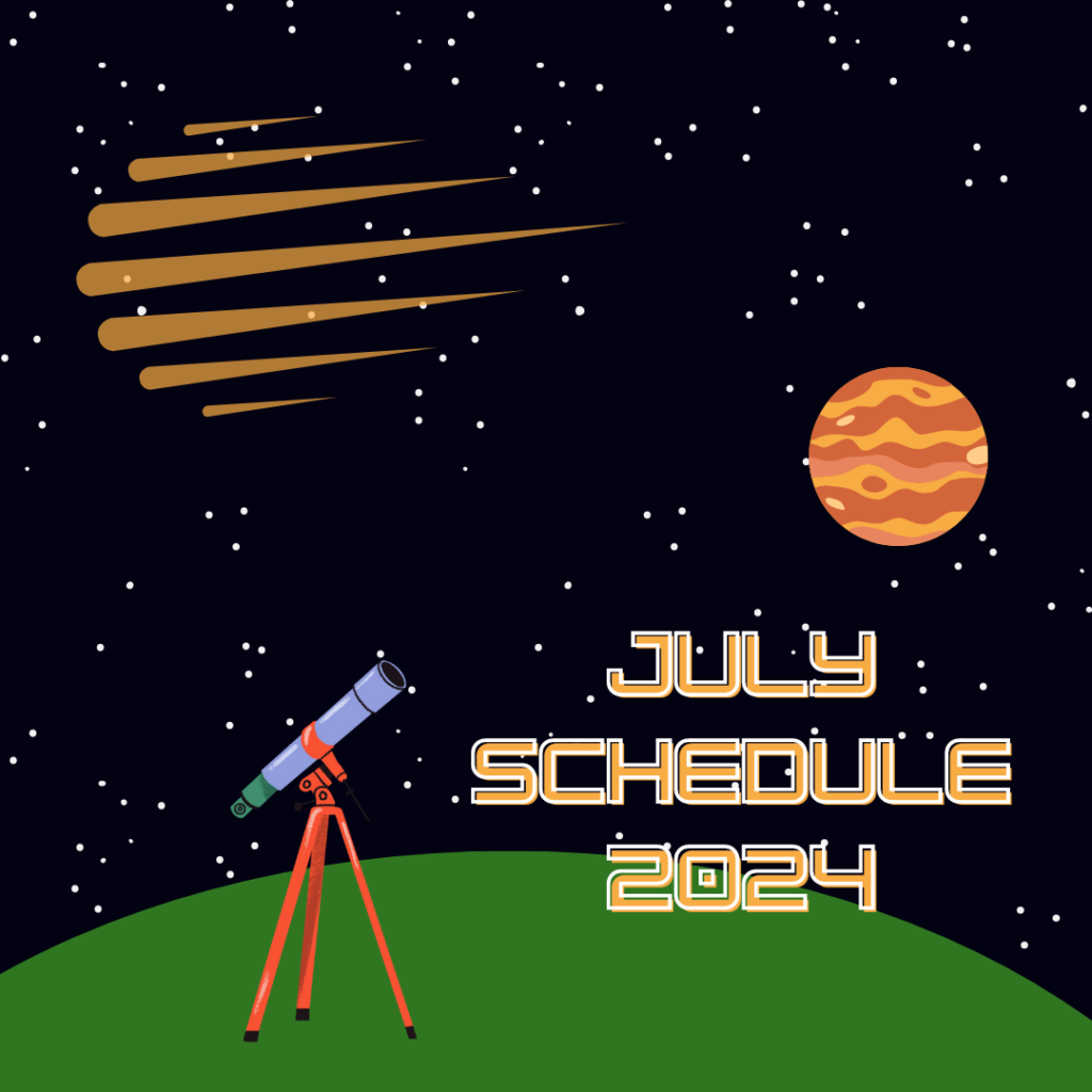 July 2024 Schedule - Photo Courtesy of Southworth Planetarium