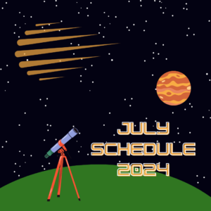 July 2024 Schedule - Photo Courtesy of Southworth Planetarium