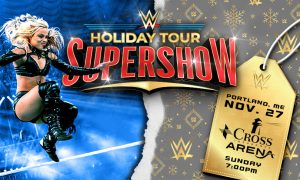 WWE Holiday Tour Supershow - Photo Credit: Cross Insurance Arena