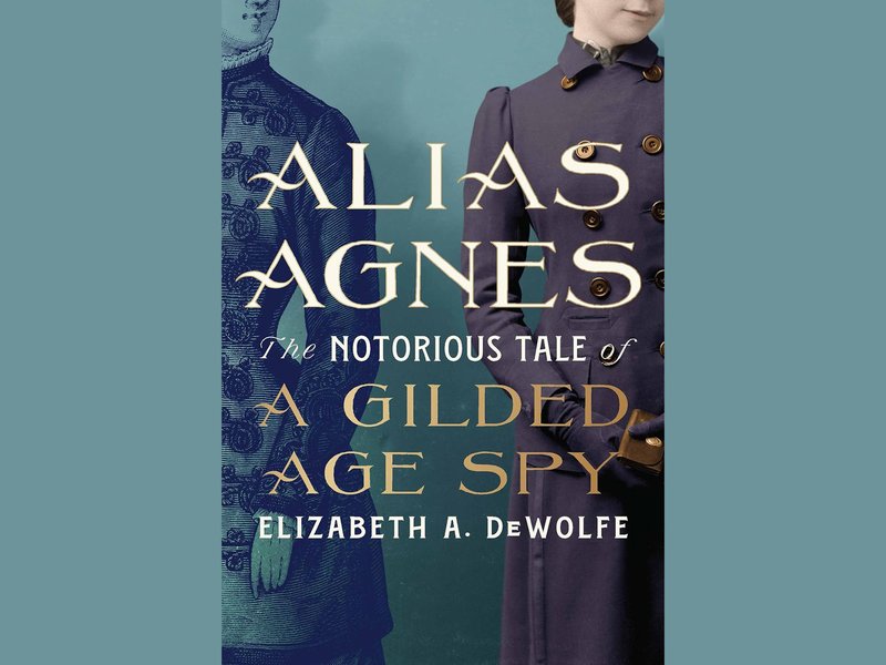 The Tale of a Gilded Age Spy - Photo Credit: Photo Courtesy of Elizabeth DeWolfe.